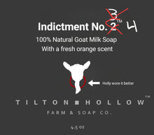 Load image into Gallery viewer, Indictment No. 4™️ - Goat Milk Soap with a fresh orange scent. 😉