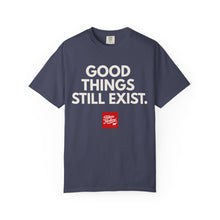 Load image into Gallery viewer, GOOD THINGS STILL EXIST - TEE- Denim Blue