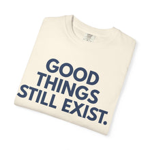 Load image into Gallery viewer, GOOD THINGS STILL EXIST - TEE- Ivory