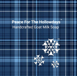 Peace For The Hollowdays - Handcrafted Goat Milk Soap