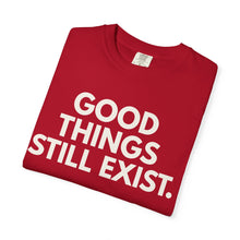 Load image into Gallery viewer, GOOD THINGS STILL EXIST - TEE- Holly Tilton Red