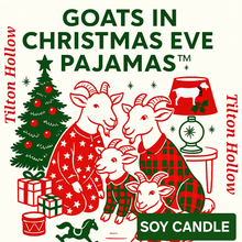 Load image into Gallery viewer, Goats In Christmas Eve Pajamas™️ - 12 oz Soy Candle.