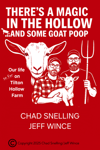 There's a magic in the hollow...and some goat poop. Our life (So far) on Tilton Hollow Farm.™️ Coming soon!