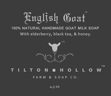 Load image into Gallery viewer, English Goat - unscented Goat milk soap with elderberry, black tea, &amp; honey